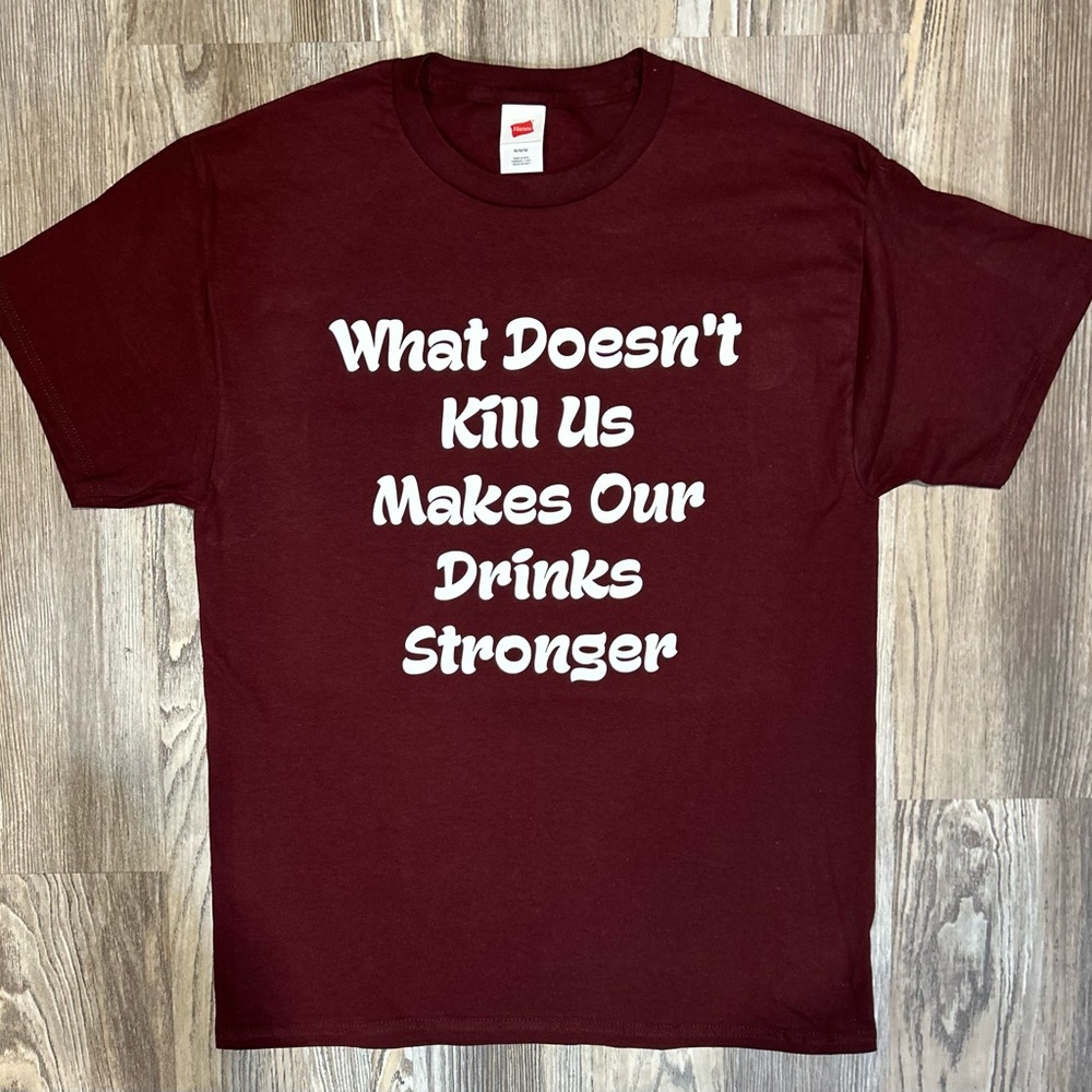 What doesn’t kill us shirt